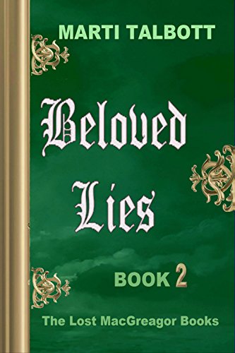 Beloved Lies, Book 2 (The Lost MacGreagor Books)