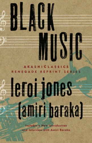 Black Music (AkashiClassics: Renegade Reprint Series)