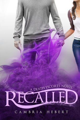 Recalled (Death Escorts) by Cambria Hebert