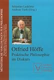 Otfried Höffe: Praktische Philosophie im Diskurs