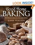 Good Home Baking: How to make your own delicious cakes, biscuits, pastries and breads
