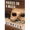 Voices in a Mask: Stories (Triquarterly Books) (English and English Edition)