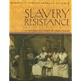 Slavery And Resistance (The Drama of African-American History) by  Anne Devereaux Jordan and Virginia Schomp