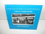 The higglers of Horderley : the J.P. Wood story