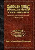 Saddlemaking: Lessons in Construction, Repair, and Evaluation