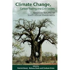 Climate Change, Carbon Trading and Civil Society: Negative Returns on South African Investments