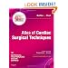 Atlas of Cardiac Surgical Techniques: A Volume in the Surgical Techniques Atlas Series, 1e