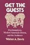 Get The Guests: Psychoanalysis, Modern American Drama, And The Audience (Wisconsin Project on American Writers)