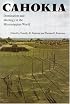 Cahokia: Domination and Ideology in the Mississippian World (American Indian Lives)