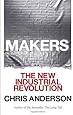 Makers: The New Industrial Revolution