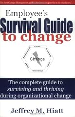 Employee's Survival Guide to Change (Prosci research publications)