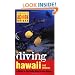 Diving Hawaii and Midway: A Guide to the Aloha State's Best Diving (Periplus Action Guides)