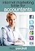Internet Marketing Bible for Accountants: The Complete Guide to Using Social Media and Online Advertising Including Facebook, Twitter, Google and LinkedIn for CPAS and Accounting Firms