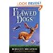 Flawed Dogs: The Novel: The Shocking Raid on Westminster