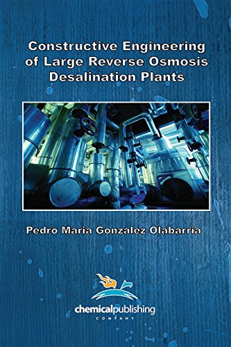 Constructive  Engineering of  Large  Reverse  Osmosis  Desalination Plants