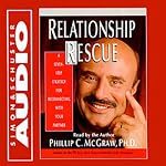 Relationship Rescue: A Seven-Step Strategy for Reconnecting with Your Partner | Phil McGraw