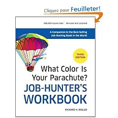 What Color Is Your Parachute?: Job-hunter's Workbook: "How to Create a Picture of Your Ideal Job or Next Career"