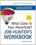 What Color Is Your Parachute? Job-Hunter's Workbook