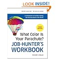 What Color Is Your Parachute? Job-Hunter's Workbook