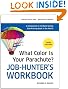 What Color Is Your Parachute? Job-Hunter's Workbook