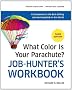 What Color is Your Parachute?: Workbook