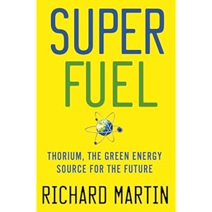 Super Fuel- Thorium, the green energy source of the future