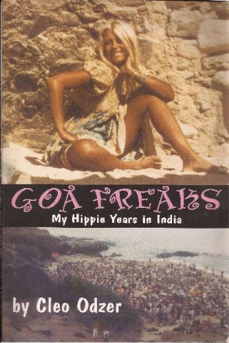 Goa Freaks: My Hippie Years in India