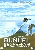 Bunuel E La Tavola Di Re Salomone