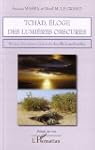 Tchad, �loge des lumi�res obscures: D...