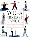 Yoga and Breast Cancer: A Journey to Health and Healing at Amazon Books: 51uE7QuKFBL._SL75_