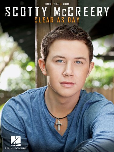 Scotty McCreery - Clear As Day