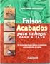 Falsos Acabados Para Su Hogar - Paso a Paso (Spanish Edition)