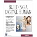 Building a Digital Human (Graphics Series) (Charles River Media Graphics)