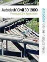 AutoCAD Civil 3D 2009: Procedures and Applications