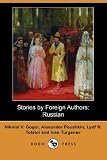 Stories by Foreign Authors: Russian (Dodo Press)