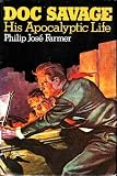 Doc Savage His Apocalyptic Life
