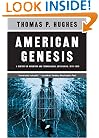American Genesis: A Century of Invention and Technological Enthusiasm, 1870-1970