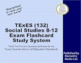 TExES (132) Social Studies 8-12 Exam Flashcard Study System: TExES Test Practice Questions & Review for the Texas Examinations of Educator Standards