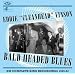 Bald Headed Blues: His Complete King Recordings 1949-1952