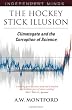 Hockey Stick Illusion, The: Climategate and the Corruption of Science