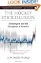 The Hockey Stick Illusion: Climategate and the Corruption of Science (Independent Minds)