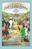 God's Color Palette: The Origin of Color