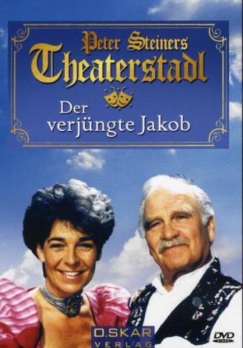 Peter Steiners Theaterstadl - Der verjüngte Jakob [Edizione: Germania]