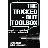 The Tricked Out Toolbox~Promotion and Marketing Tools Every Writer Needs