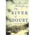 The River of Doubt (Theodore Roosevelt's Darkest Journey) (Hardcover)