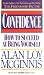 Confidence: How to Succeed at Being Yourself