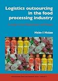 Logistics Outsourcing in the Food Processing Industry: A Study in the Netherlands and Taiwan (International Chains and Networks) (Hsin-i Hsiao)