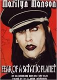 Marilyn Manson: Fear of a Satanic Planet