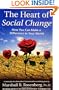The Heart of Social Change: How to Make a Difference in Your World (Nonviolent Communication Guides)