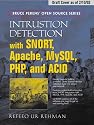 Intrusion Detection with SNORT: Advanced IDS Techniques Using SNORT, Apache, MySQL, PHP, and ACID